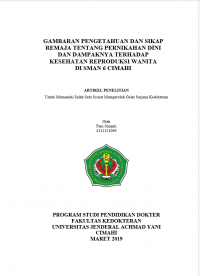 GAMBARAN PENGETAHUAN DAN SIKAP REMAJA TENTANG PERNIKAHAN DINI DAN DAMPAKNYA TERHADAP KESEHATAN REPRODUKSI WANITA DI SMAN 6 CIMAHI