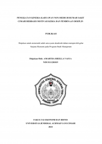 Peningkatan Kinerja Karyawan Non-Medis di Rumah Sakit Cimahi Berbasis Motivasi Kerja dan Pembinaan Disiplin