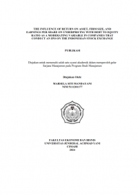 The Influence of Return on Asset, Firm Size, and Earnings Per Share
on Underpricing With Debt to Equity Ratio as a Moderating  
Variable in Companies That Conduct an IPO on the Indonesian Stock Exchange