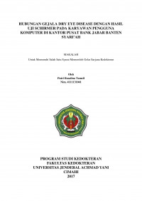 Hubungan Gejala Dry Eye Disease Dengan Hasil Uji Schirmer Pada Karyawan Pengguna Komputer Di Kantor Pusat Bank Jabar Banten Syari’ah