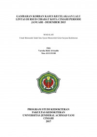 Gambaran Korban Kasus Kecelakaan Lalu Lintas Di Rsud Cibabat Kota Cimahi Periode Januari - Desember 2015