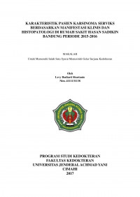 Karakteristik Pasien Karsinoma Serviks Berdasarkan Manifestasi Klinis Dan Histopatologi Di Rumah Sakit Hasan Sadikin Bandung Periode 2015-2016
