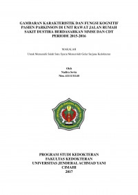 Gambaran Karakteristik Dan Fungsi Kognitif Pasien Parkinson Di Unit Rawat Jalan Rumah Sakit Dustira Berdasarkan Mmse Dan Cdt Periode 2015-2016