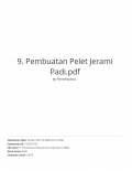 Pembuatan Pelet Jerami Padi untuk Bahan Bakar Rumah Tangga: Pengaruh Ukuran Partikel, Kadar Air dan Konsentrasi Perekat Dalam Umpan Terhadap Kualitas Pelet