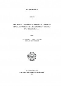 ANALISA EFEK VARIASI BENTUK SUDUT BEVEL SAMBUNGAN PENGELASAN METODE MIG ( METAL INERT GAS ) TERHADAP
SIFAT MEKANIK BAJA A 36