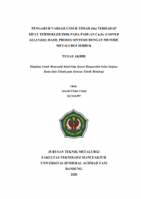 PENGARUH VARIASI UNSUR TIMAH (Sn) TERHADAP SIFAT TERMOELEKTRIK PADA PADUAN Cu 2 Se (COPPER SELENIDE) HASIL PROSES SINTESIS DENGAN METODE METALURGI SERBUK