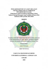 PENGARUH RETURN ON ASSET (ROA) DAN UKURAN PERUSAHAAN TERHADAP PENGHINDARAN PAJAK
(Studi Kasus pada Perusahaan Manufaktur Sektor Industri Barang Konsumsi yang Terdaftar di Bursa Efek Indonesia (BEI) periode 2014-2018)