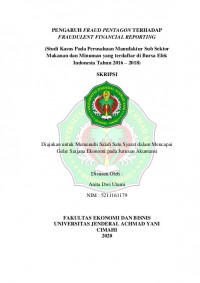 PENGARUH FRAUD PENTAGON TERHADAP FRAUDULENT FINANCIAL REPORTING (Studi Kasus Pada Perusahaan Manufaktur Sub Sektor Makanan dan Minuman yang terdaftar di Bursa Efek Indonesia Tahun 2016 – 2018)