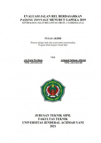 EVALUASI JALAN REL BERDASARKAN PASSING TONNAGE MENURUT GAPEKA 2019 (STUDI KASUS: JALAN REL LINTAS CIBATU
TASIKMALAYA)