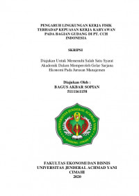 PENGARUH LINGKUNGAN KERJA FISIK TERHADAP KEPUASAN KERJA KARYAWAN PADA BAGIAN GUDANG DI PT. CCH INDONESIA