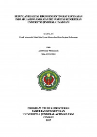 Hubungan Kualitas Tidur Dengan Tingkat Kecemasan Pada Mahasiswa Angkatan 2013 Fakultas Kedokteran Universitas Jenderal Ahmad Yani