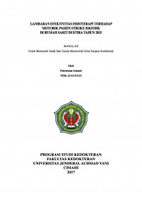 Gambaran Efektivitas Fisioterapi Terhadap Motorik Pasien Stroke Iskemik Di Rumah Sakit Dustira Tahun 2015
