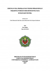 Hubungan Usia, Pekerjaan Dan Teknik Operasi Dengan Terjadinya Pterigium Rekurensi Di Poli Mata Rumah Sakit Dustira