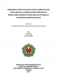 Perbandingan Efektivitas Obat Nyamuk Listrik Mat Yang Mengandung D-Allethrin-Transfluthrin Dengan Dimefluthrin Terhadap Nyamuk Aedes Aegypti Sebagai Vektor Demam Berdarah Dengue