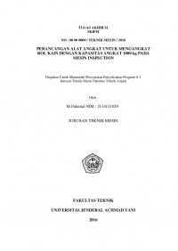 Perancangan Alat Angkat Untuk Mengangkat Rol Kain Dengan Kapasitas Angkat 1000 Kg Pada Mesin Nspection