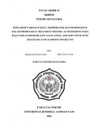 Pengaruh Variasi Waktu, Temperatur, Dan Pendinginan Dalam Proses Heat Treatment Metoda Austempering Pada Baja Paduan Rendah (LOW Alloy Steel) Aisi 4140 Untuk Wing Tracklink Tank Scorpion Double Pin