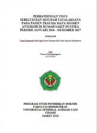 Perbandingan Hasil Visus Sebelum Dan Sesudah Tatalaksana Pada Pasien Trauma Mata Segmen Anterior Di Rumah Sakit Dustira Periode Januari 2016 – Desember 2017