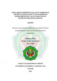 PENGARUH EXPERIENCE QUALITY TERHADAP TOURIST SATISFACTION YANG DIMEDIASI OLEH PERCEIVED VALUE WISATAWAN
MUSEUM GEOLOGI BANDUNG
