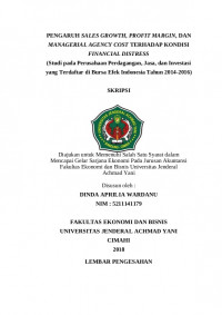 PENGARUH SALES GROWTH, PROFIT MARGIN, DAN MANAGERIAL AGENCY COST TERHADAP KONDISI FINANCIAL DISTRESS (Studi pada Perusahaan Perdagangan, Jasa, dan Investasi yang Terdaftar di Bursa Efek Indonesia Tahun 2014-2016)