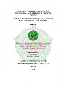 PENGARUH TUNNELING INCENTIVE DAN KEPEMILIKAN ASING TERHADAP TRANSFER PRICING (Studi Pada Perusahaan Pertambangan yang Terdaftar di Bursa Efek Indonesia Tahun 2014-2018)