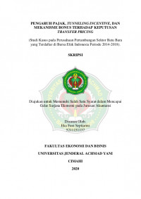 PENGARUH PAJAK, TUNNELING INCENTIVE, DAN MEKANISME BONUS TERHADAP KEPUTUSAN TRANSFER PRICING (Studi Kasus pada Perusahaan Pertambangan Sektor Batu Bara yang Terdaftar di Bursa Efek Indonesia Periode 2014-2018).