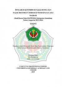 PENGARUH KONTRIBUSI PAJAK HOTEL DAN PAJAK RESTORAN TERHADAP PENDAPATAN ASLI DAERAH
(Studi Kasus Pada BAPPENDA Kabupaten Sumedang Tahun Anggaran 2012-2016)