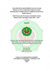 ANALISIS PENGARUH PERENCANAAN PAJAK SEBAGAI UPAYA MENEKAN BEBAN PAJAK PENGHASILAN PERUSAHAAN TERHADAP EKUITAS PERUSAHAAN
(Studi Kasus pada Perusahaan Manufaktur Sektor Industri Dasar dan Kimia Tahun 2010 – 2017)