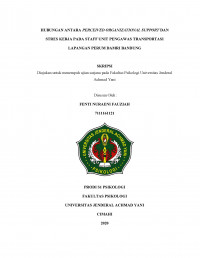 HUBUNGAN ANTARA PERCEIVED ORGANIZATIONAL SUPPORT DAN STRES KERJA PADA STAFF UNIT PENGAWAS TRANSPORTASI
LAPANGAN PERUM DAMRI BANDUNG