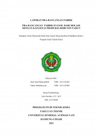 Pra-rancangan Pabrik Etanol dari Molase menggunakan metode fermentasi dengan kapasitas 40.000 Ton/Tahun