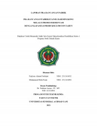 PRA-RANCANGAN PABRIK ETANOL DARI SINGKONG MELALUI PROSES FERMENTASI DENGAN KAPASITAS PRODUKSI 22.500 TON/TAHUN