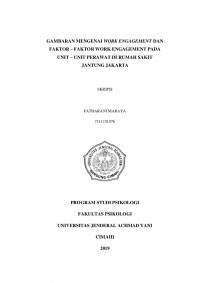 GAMBARAN MENGENAI WORK ENGAGEMENT DAN FAKTOR – FAKTOR WORK ENGAGEMENT PADA UNIT – UNIT PERAWAT DI RUMAH SAKIT JANTUNG JAKARTA