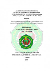 ANALISIS FAKTOR-FAKTOR YANG MEMPENGARUHI KINERJA REKSA DANA PENDAPATAN TETAP DI INDONESIA (Studi pada RDPT yang Terdaftar di OJK Periode 2014-2018)