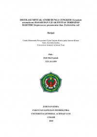 DISTILASI MINYAK ATSIRI BUNGA CENGKEH (Syzygium aromaticum) BASAH DAN UJI AKTIVITAS TERHADAP BAKTERI Streptococcus pneumoniae dan Escherichia coli