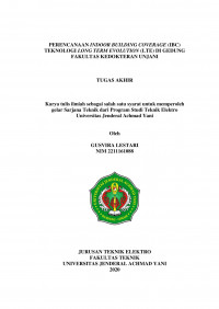 PERENCANAAN INDOOR BUILDING COVERAGE (IBC) TEKNOLOGI LONG TERM EVOLUTION (LTE) DI GEDUNG FAKULTAS KEDOKTERAN UNJANI