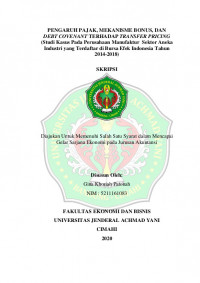 PENGARUH PAJAK, MEKANISME BONUS, DAN DEBT COVENANT TERHADAP TRANSFER PRICING (Studi Kasus Pada Perusahaan Manufaktur Sektor Aneka Industri yang Terdaftar di Bursa Efek Indonesia Tahun 2014-2018)