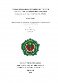 PENGARUH PENAMBAHAN UNSUR PEMADU TITANIUM TERHADAP PERILAKU OKSIDASI SIKLIK PADUAN TERNER Ni-Al-Nb PADA TEMPERATUR TINGGI