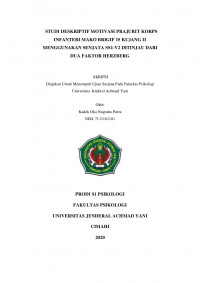 STUDI DESKRIPTIF MOTIVASI PRAJURIT KORPS  INFANTERI MAKO BRIGIF 15 KUJANG II MENGGUNAKAN SENJATA SS1-V2 DITINJAU DARI DUA FAKTOR HERZBERG