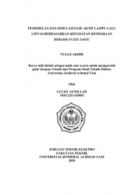 PEMODELAN DAN SIMULASI FASE AKTIF LAMPU LALU
LINTAS BERDASARKAN KEPADATAN KENDARAAN
BEBASIS FUZZY LOGIC