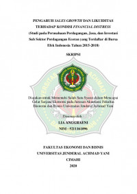 PENGARUH SALES GROWTH DAN LIKUIDITAS TERHADAP KONDISI FINANCIAL DISTRESS (Studi pada Perusahaan Perdagangan, Jasa, dan Investasi Sub Sektor Perdagangan Eceran yang Terdaftar di Bursa Efek Indonesia Tahun 2015-2018)