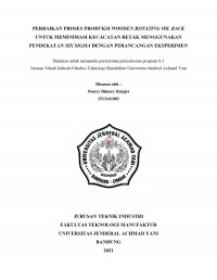 PERBAIKAN PROSES PRODUKSI WOODEN ROTATING OIL RACK UNTUK MEMINIMASI KECACATAN RETAK MENGGUNAKAN
PENDEKATAN SIX SIGMA DENGAN PERANCANGAN EKSPERIMEN
