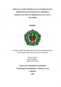 PERANAN AUDIT INTERNAL DALAM MENUNJANG EFEKTIVITAS PENGENDALIAN INTERNAL PENJUALAN PADA PT BERSAMA ZATTA JAYA (ELCORPS)