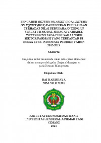 PENGARUH RETURN ON ASSET (ROA), RETURN ON EQUITY (ROE) DAN UKURAN PERUSAHAAN TERHADAP NILAI PERUSAHAAN DENGAN STRUKTUR MODAL SEBAGAI VARIABEL INTERVENING PADA PERUSAHAAN SUB SEKTOR FARMASI YANG TERDAFTAR DI BURSA EFEK INDONESIA PERIODE TAHUN 2015-2019