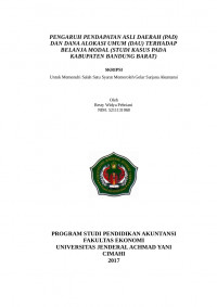 Pengaruh Pendapatan Asli Daerah (Pad) Dan Dana Alokasi Umum (Dau) Terhadap Belanja Modal ( Studi Kasus Pada Kabupaten Bandung Barat )