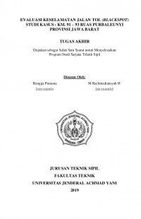 EVALUASI KESELAMATAN JALAN TOL (BLACKSPOT) STUDI KASUS : KM. 91 – 93 RUAS PURBALEUNYI PROVINSI JAWA BARAT