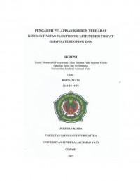 PENGARUH PELAPISAN KARBON TERHADAP KONDUKTIVITAS ELEKTRONIK LITIUM BESI FOSFAT (LiFePO 4 ) TERDOPING ZrO 2 ”