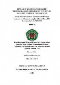 PENGARUH KOMPENSASI EKSEKUTIF, KEPEMILIKAN SAHAM EKSEKUTIF DAN RETURN ON ASSETS TERHADAP TAX AVOIDANCE
(Studi Kasus Perusahaan Manufaktur Sub Sektor Makanan dan Minuman yang Terdaftar di Bursa Efek Indonesia Periode 2015-2019)