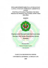 PENGARUH PROFITABILITAS, LEVERAGE DAN CAPITAL INTENSITY TERHADAP AGRESIVITAS PAJAK (Studi Kasus Perusahaan Manufaktur Sub Sektor Makanan dan Minuman yang Terdaftar di BEI Tahun 2014-2018)