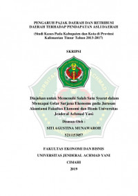 PENGARUH PAJAK DAERAH DAN RETRIBUSI DAERAH TERHADAP PENDAPATAN ASLI DAERAH 
(Studi Kasus Pada Kabupaten dan Kota di Provinsi Kalimantan Timur Tahun 2013-2017)