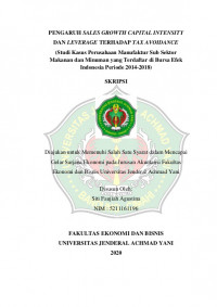 PENGARUH SALES GROWTH CAPITAL INTENSITY DAN LEVERAGE TERHADAP TAX AVOIDANCE (Studi Kasus Perusahaan Manufaktur Sub Sektor Makanan dan Minuman yang Terdaftar di Bursa Efek Indonesia Periode 2014-2018)