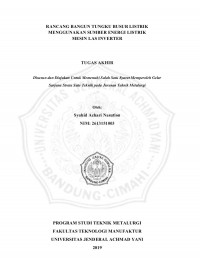 RANCANG BANGUN TUNGKU BUSUR LISTRIK MENGGUNAKAN SUMBER ENERGI LISTRIK MESIN LAS INVERTER